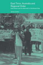 East Timor, Australia and Regional Order: Intervention and Its Aftermath in Southeast Asia