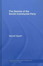 The Demise of the Soviet Communist Party