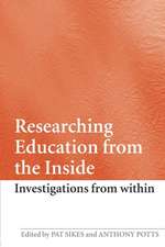 Researching Education from the Inside: Investigations from within