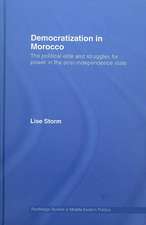 Democratization in Morocco: The Political Elite and Struggles for Power in the Post-Independence State