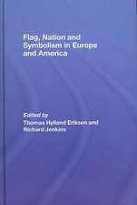 Flag, Nation and Symbolism in Europe and America