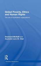 Global Poverty, Ethics and Human Rights: The Role of Multilateral Organisations