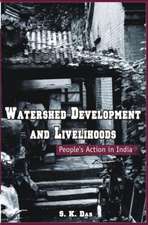 Watershed Development and Livelihoods: People’s Action in India