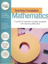 Teaching Foundation Mathematics: A Guide for Teachers of Older Students with Learning Difficulties