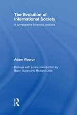 The Evolution of International Society: A Comparative Historical Analysis Reissue with a new introduction by Barry Buzan and Richard Little