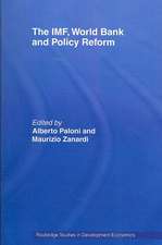 The IMF, World Bank and Policy Reform