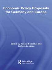 Economic Policy Proposals for Germany and Europe