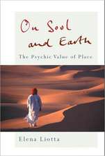 On Soul and Earth: The Psychic Value of Place