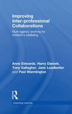 Improving Inter-professional Collaborations: Multi-Agency Working for Children's Wellbeing