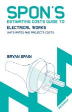 Spon's Estimating Costs Guide to Electrical Works: Unit Rates and Project Costs