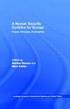 A Human Security Doctrine for Europe: Project, Principles, Practicalities