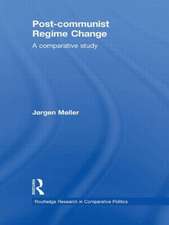 Post-communist Regime Change: A Comparative Study