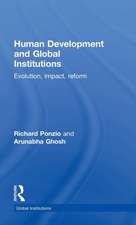 Human Development and Global Institutions: Evolution, Impact, Reform