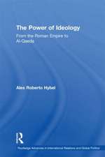 The Power of Ideology: From the Roman Empire to Al-Qaeda