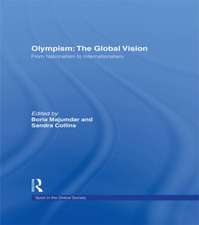 Olympism: The Global Vision: From Nationalism to Internationalism