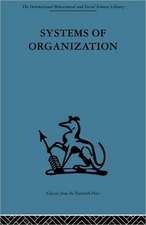 Systems of Organization: The control of task and sentient boundaries