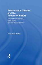 Performance Theatre and the Poetics of Failure