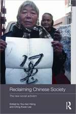 Reclaiming Chinese Society: The New Social Activism