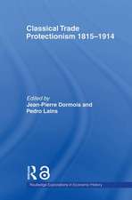 Classical Trade Protectionism 1815-1914