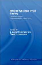 Making Chicago Price Theory: Friedman-Stigler Correspondence 1945-1957