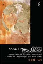 Governance through Development: Poverty Reduction Strategies, International Law and the Disciplining of Third World States