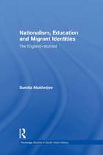 Nationalism, Education and Migrant Identities: The England-returned