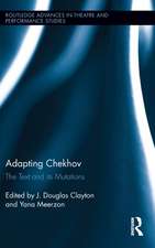 Adapting Chekhov: The Text and its Mutations