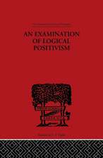 An Examination of Logical Positivism