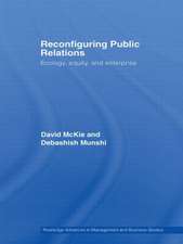 Reconfiguring Public Relations: Ecology, Equity and Enterprise