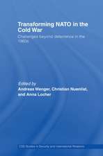 Transforming NATO in the Cold War: Challenges beyond Deterrence in the 1960s