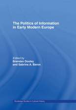 The Politics of Information in Early Modern Europe