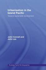 Urbanisation in the Island Pacific: Towards Sustainable Development