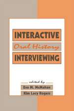 Interactive Oral History Interviewing