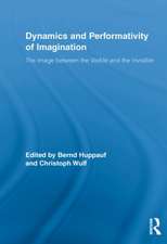 Dynamics and Performativity of Imagination: The Image between the Visible and the Invisible