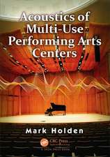 Acoustics of Multi-Use Performing Arts Centers