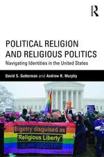 Political Religion and Religious Politics: Navigating Identities in the United States