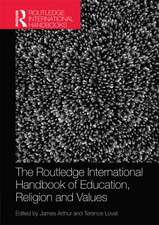 The Routledge International Handbook of Education, Religion and Values