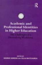 Academic and Professional Identities in Higher Education: The Challenges of a Diversifying Workforce