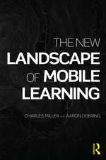 The New Landscape of Mobile Learning