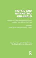 Retail and Marketing Channels (RLE Retailing and Distribution)