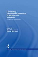 Community, Environment and Local Governance in Indonesia: Locating the commonweal