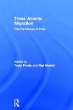 Trans-Atlantic Migration: The Paradoxes of Exile