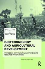 Biotechnology and Agricultural Development: Transgenic Cotton, Rural Institutions and Resource-poor Farmers