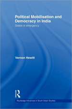 Political Mobilisation and Democracy in India: States of Emergency