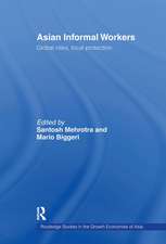 Asian Informal Workers: Global Risks Local Protection