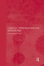 Conflict, Terrorism and the Media in Asia