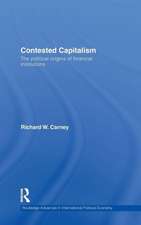 Contested Capitalism: The political origins of financial institutions