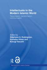 Intellectuals in the Modern Islamic World: Transmission, Transformation and Communication