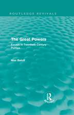 The Great Powers (Routledge Revivals): Essays in Twentieth Century Politics