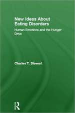 New Ideas about Eating Disorders: Human Emotions and the Hunger Drive